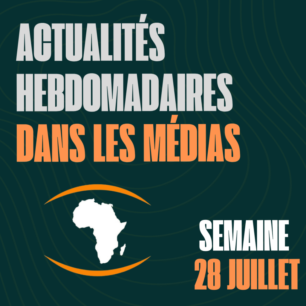 Actualités de la semaine du 28 Juillet