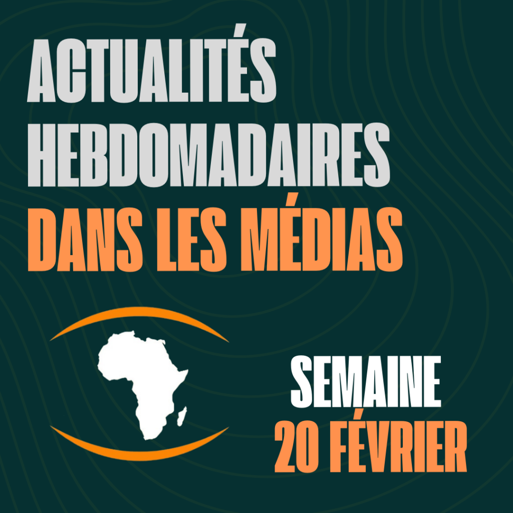 Actualités de la semaine du 20 Février