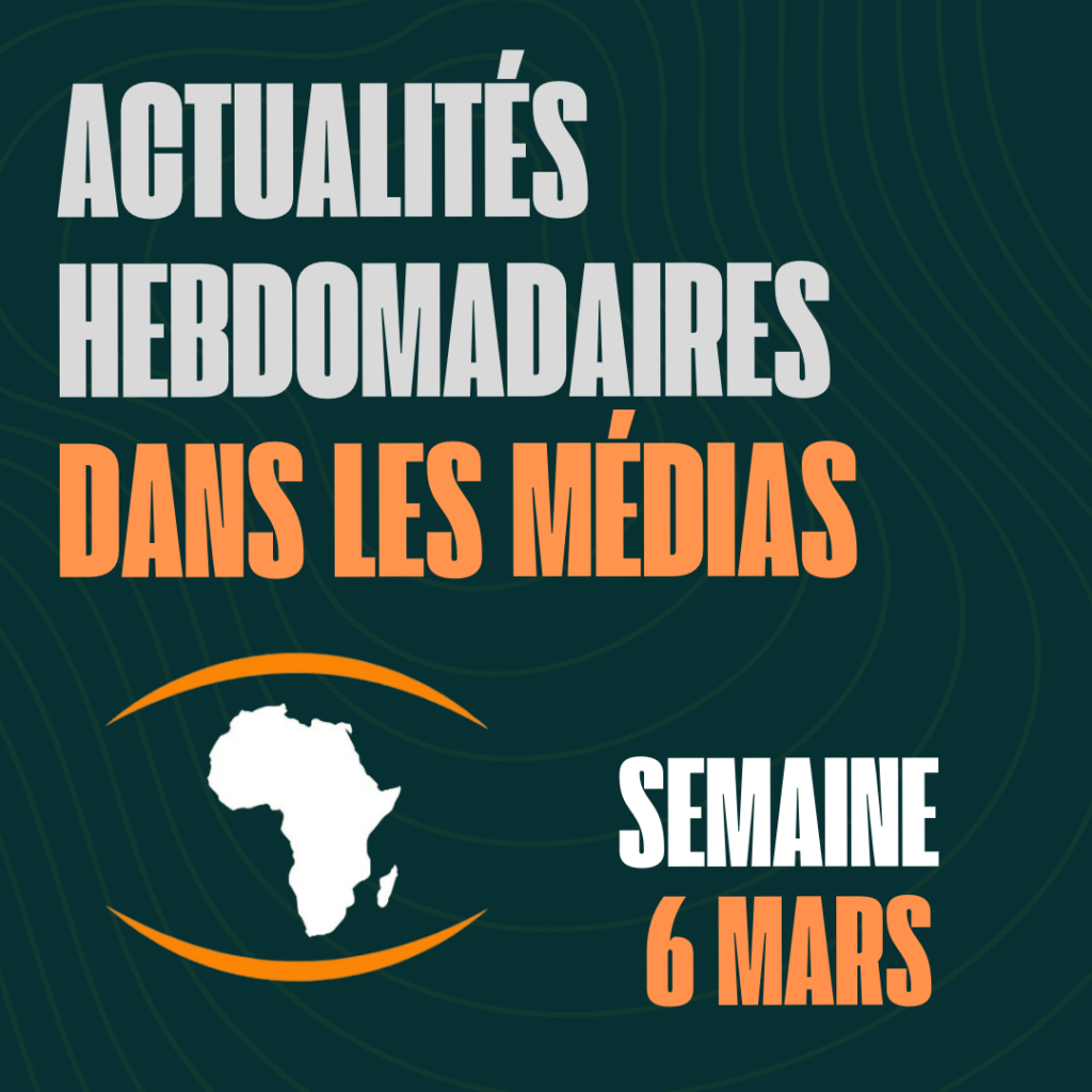 Actualités de la semaine du 6 Mars